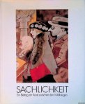 Schilling, Jürgen & Jana Marko - Sachlichkeit: ein Beitrag zur Kunst zwischen den Weltkriegen