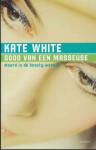 White, Kate - Dood van een Masseuse