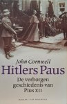 CORNWELL John - Hitlers Paus. De verborgen geschiedenis van Pius XII.