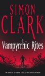 Simon Clarke, Simon Clarke - Vampyrrhic Rites