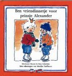 R. Schröder   Illustrator - Een vriendinnetje voor prinsje Alexander - Auteur: Marianne Busser