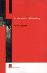 Smeulers, Anna Letitia - In staat van uitlevering : "houden uitleveringsrechters in Nederland, Duitsland en de Verenigde Staten voldoende rekening met het proces en de behandeling die de opgeëiste persoon in de verzoekende staat na uitlevering te wachten staan ?".