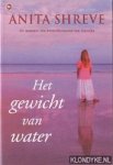 Shreve, Anita - Het gewicht van water