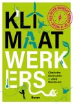 Charlotte Extercatte, Joep Boerboom - Klimaatwerkers Een beter klimaat begint op je werk