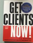 Hayden, C. J. - Get Clients Now! / A 28-day Marketing Program for Professionals, Consultants, And Coaches