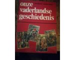 Klaas Jansma - Onze Vaderlandse geschiedenis