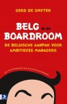 Gerd de Smyter 238863 - Belg in de boardroom de Belgische aanpak voor ambitieuze managers