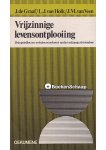 J. de Graaf,J.M. van Veen,L.J. van Holk - Vrijzinnige levensontplooiing J. de Graaf,J.M. van Veen,L.J. van Holk - Vrijzinnige levensontplooiing