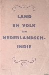 Netherland Publishing Company Limited - Land en Volk van Nederlandsch-Indië