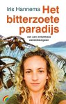 Iris Hannema - Het bitterzoete paradijs