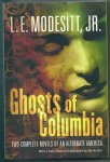 Modesitt Jr, L.R. - Ghosts of Columbia ( Of Tangible Ghosts / The ghost of the revelator)