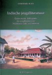 Buur, Dorothée - Indische jeugliteratuur: geannoteerde bibliografie van jeugdboeken over Nederlands-Indië en Indonesië