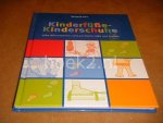 Kinz, Wieland. - Kinderfusse-Kinderschuhe. Alles Wissenwerte rund um kleine Fusse und Schuhe.