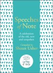 Shaun Usher 118815 - Speeches of Note A celebration of the old, new and unspoken