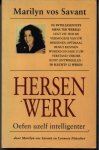 SAVANT, MARILYN VOS - Hersenwerk. Oefen uzelf intelligenter.