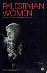 KASSEM, Fatma - Palestinian women - Narrative histories and gendered memory. KASSEM, Fatma - Palestinian women - Narrative histories and gendered memory.
