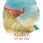 Thea Dubelaar - Kuiken en de zee