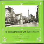 M.M.S. Feringa, H.A. Voet - De stadsdriehoek van Rotterdam. Deel 1. Tussen Hofplein, Oppert, Grotekerkplein, St. Laurensstraat en Coolsingel