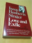 Singer, Isaac Bashevis - Love and Exile - An Autobiographical Trilogy