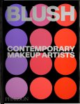 Phaidon Editors; Linda Evangelista; Alistair O'Neill - Blush