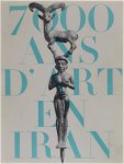 Ausstellungskatalog - 7000 ans d' art en Iran
