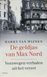 Wijnen, Harry van - De geldjas van Max Nord, Verzwegen verhalen uit het verzet