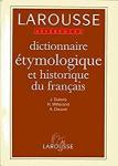  - Dictionnaire étymologique et historique du français. - Larousse
