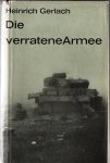 Gerlach, Heinrich - Die verratene Armee. Ein Stalingrad-Roman, 1961