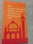 Hoksbergen - Vroege zionistisch denken arabieren / druk 1