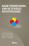 - Naar vernieuwing van de (civiele) rechtspleging - Naar vernieuwing van de (civiele) rechtspleging