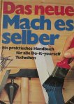 WOLLMANN, RUDOLF (ed.), - Das neue mach es selber. Ein praktisches Handbuch fur alle Do-it-yourself-Techniken.