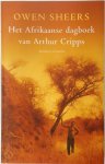 Owen Sheers - Het Afrikaanse dagboek van Arthur Cripps