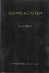 Roos, Drs. J.L. de. - Kernreactoren: Inleiding tot de studie van de werkwijze en de bouw van het reactoren voor het opwekken van atoomenergie.