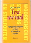 Pol, J.H.J. van de - Test uw taal