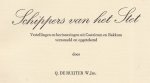 Ruijter, W.Jzn.Q. de - Schippers van de Stet. Vertellingen en herinneringen uit Castricum en Bakkum. Ruijter, W.Jzn.Q. de - Schippers van de Stet. Vertellingen en herinneringen uit Castricum en Bakkum.