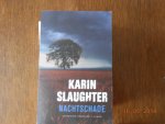 Slaughter, K. - Nachtschade Slaughter, K. - Nachtschade