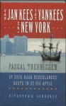 Pascal Theunissen, P. Theunissen - Van Jan Kees tot Yankees in New York
