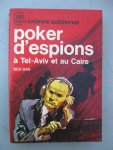 Dan, Ben - Poker d'espions à Tel-Aviv et au Caire.