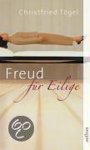 Christfried Tögel - Freud für Eilige