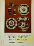Geoffrey A. Godden 248380 - An Illustrated Encyclopaedia of British Pottery and Porcelain