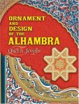 Jones, Owen: - Ornament and Design of the Alhambra :