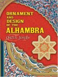 Jones, Owen: - Ornament and Design of the Alhambra : Jones, Owen: - Ornament and Design of the Alhambra :