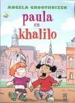 Groothuizen, Angela .. Illustraties van Rob Mooij  .. Vormgeving : Stoika de Vreeze  .. Foto auteur Nick van Ormondt - Paula en Khalilo