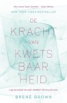 Brené Brown - De kracht van kwetsbaarheid heb de moed om niet perfect te willen zijn