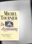 Tournier, M. - De elzenkoning / druk 6