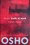 Osho ( Bhagwan Shree Rajneesh ) - DANGER: TRUTH AT WORK. Accepting the Unknowable. (DVD is missing)