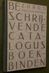 (DAAL, Geert van). Leo KERSSEMAKERS - Beschrijvende catalogus boekbinden. Een overzicht van de vakbibliotheek van Geert van Daal, handboekbinder te Dodewaard.