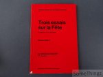 Mesnil, Marianne. - Trois essais sur la fête. Du folklore à l'ethno-sémiotique.