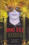 Rice, Anne - Merrick / A Vampire Chronicle