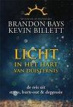 Brandon Bays, Kevin Billett - Licht in het hart van duisternis
